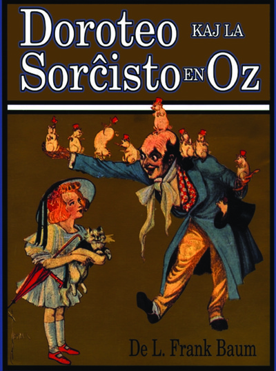 Doroteo kaj la sorĉisto en Oz / de L. Frank Baum ; ilustrita de John R. Neill ; tradukita de Donald Broadribb[Dorothy and the wizard in Oz. Esperanto]