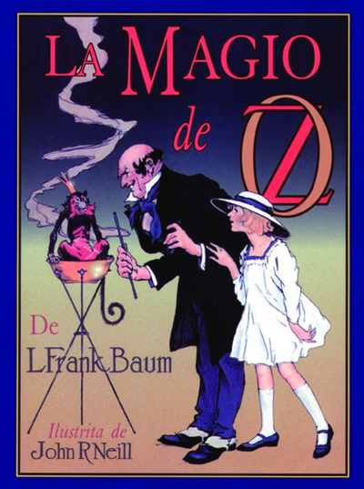 La magio de Oz / de L. Frank Baum ; ilustrita de John R. Neill ; tradukita de Donald Broadribb[The magic of Oz. Esperanto]