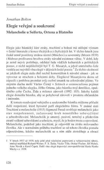 Elegie veřejné a soukromé: Melancholie u Seiferta, Ortena a BlatnéhoPublic and Private Elegies: Melancholy in the Work of Seifert, Orten and Blatný