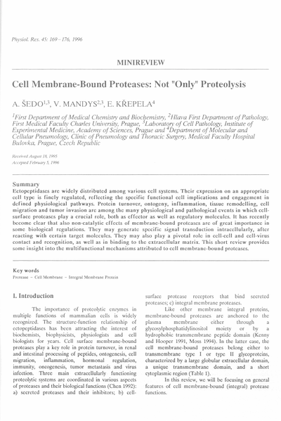 Cell membrane-bound proteases: not "only" proteolysis