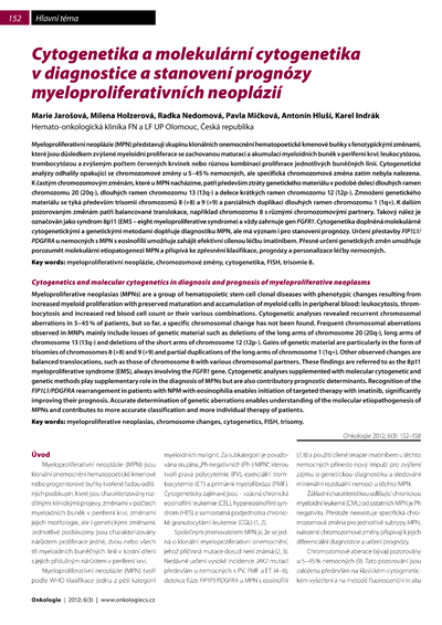 Cytogenetika a molekulární cytogenetika v diagnostice a stanovení prognózy myeloproliferativních neopláziíCytogenetics and molecular cytogenetics in diagnosis and prognosis of myeloproliferative neoplasms