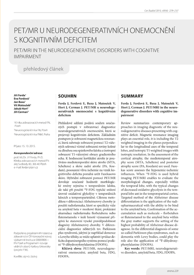 PET/MR u neurodegenerativních onemocnění s kognitivním deficitemPET/MRI in the neurodegenerative disorders with cognitive impairment