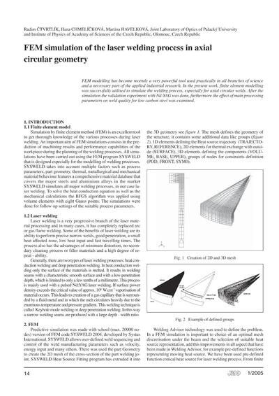 Simulace laserového svařování kruhových svárů metodou konečných prvkůFEM simulation of the laser welding process in axial circular geometry