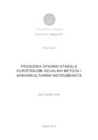 Prosudba opasnih stabala korištenjem vizualnih metoda i arborikulturnih instrumenataAssessment of hazardous trees using visual methods and arboricultural instruments