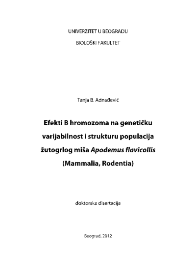 Effects of B chromosomes on genetic variability and population structure in yellow-necked mouse Apodemus flavicollis (Mammalia, Rodentia)Efekti B hromozoma na genetičku varijabilnost i strukturu populacija žutogrlog miša Apodemus flavicollis (Mammalia, Rodentia)