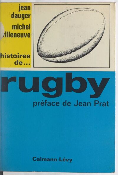 Rugby... / Jean Dauger. Michel Villeneuve...