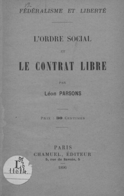 L'ordre social et le contrat libre / par Léon Parsons