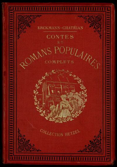 Contes & romans populaires / par Erckmann-Chatrian ; ill. G. Jundt, Riou, Benett, Bayard, Gluck