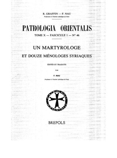 Martyrologes et ménologes orientaux.. 1-13, Un martyrologe et douze ménologes syriaques / éd. et trad. par F. Nau,...