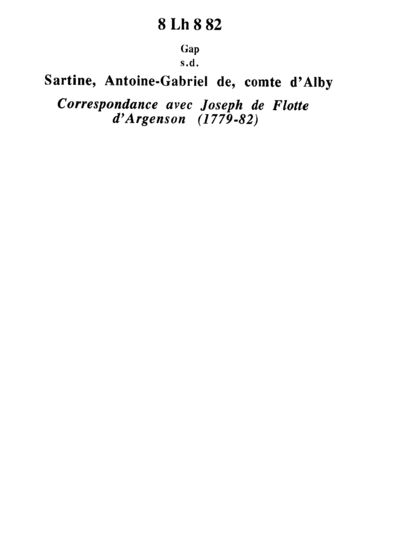 Correspondance du ministre de la marine [M. de Sartines, puis M. de Castries] avec Joseph de Flotte d'Argenson (1779-1782) / publiée par M. Joseph Roman