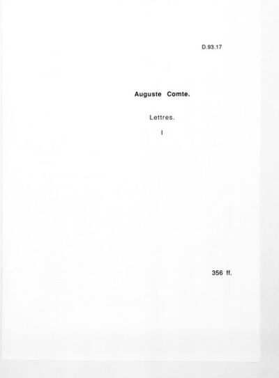 Auguste Comte. Correspondance. Auguste Comte. Copies autographes de lettres expédiées à divers correspondants. Aguiar — Frossard.