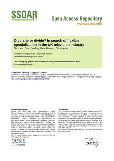 Diversity or divide? In search of flexible specialization in the UK television industryVielfalt oder Gegensatz? Auf der Suche nach flexibler Spezialisierung in der britischen Fernsehindustrie
