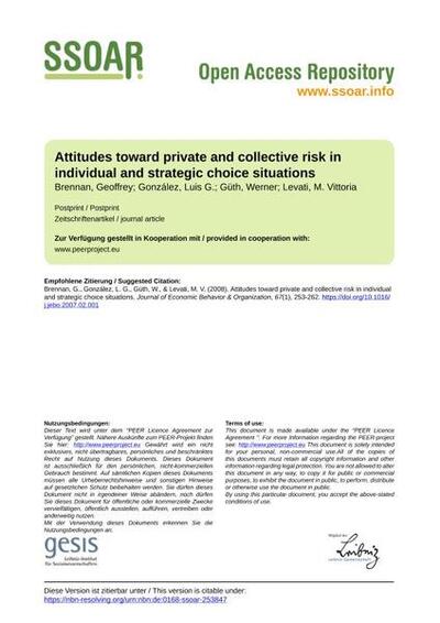 Attitudes toward private and collective risk in individual and strategic choice situations