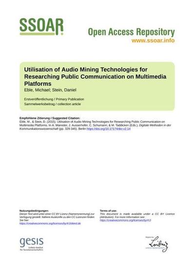 Utilisation of Audio Mining Technologies for Researching Public Communication on Multimedia PlatformsAnwendung von Audio-Mining-Technologien zur Untersuchung von öffentlicher Kommunikation auf Multimedia-Plattformen