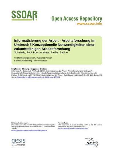 Informatisierung der Arbeit - Arbeitsforschung im Umbruch? Konzeptionelle Notwendigkeiten einer zukunftsfähigen ArbeitsforschungComputerization of work - work research in a state of flux? Conceptional necessities of work research with future capability