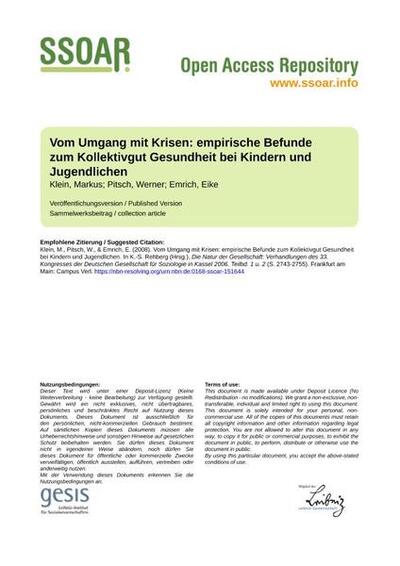 Vom Umgang mit Krisen: empirische Befunde zum Kollektivgut Gesundheit bei Kindern und JugendlichenDealing with crises: empirical findings on the collective commodity of health among children and adolescents