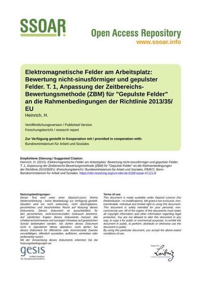 Elektromagnetische Felder am Arbeitsplatz: Bewertung nicht-sinusförmiger und gepulster Felder. T. 1, Anpassung der Zeitbereichs-Bewertungsmethode (ZBM) für "Gepulste Felder" an die Rahmenbedingungen der Richtlinie 2013/35/EU