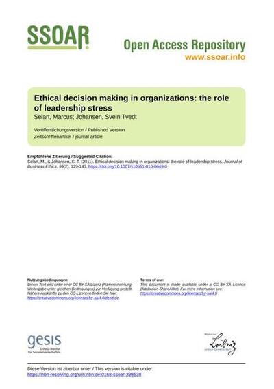 Ethical decision making in organizations: the role of leadership stress