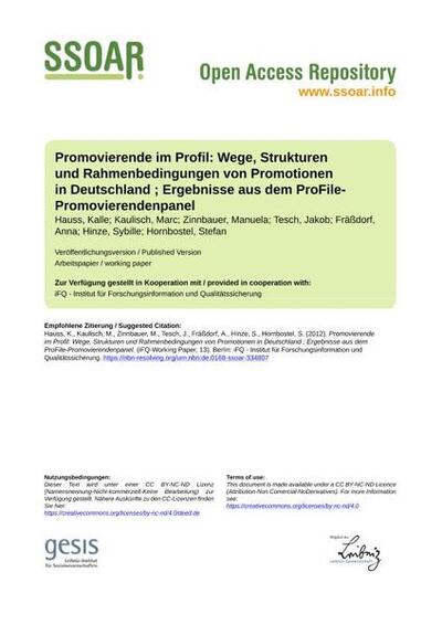 Promovierende im Profil: Wege, Strukturen und Rahmenbedingungen von Promotionen in Deutschland ; Ergebnisse aus dem ProFile-Promovierendenpanel