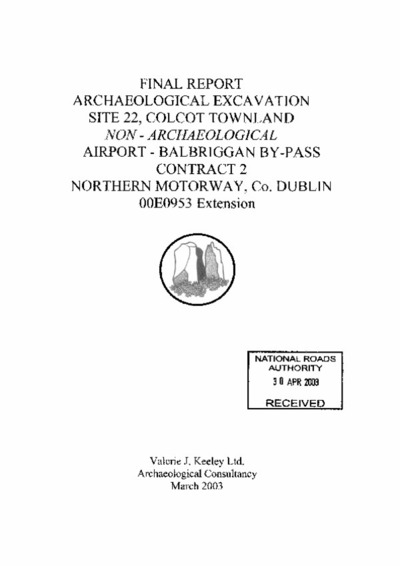 Archaeological excavation report, 00E0953 Site 22 Colcot, County Dublin.