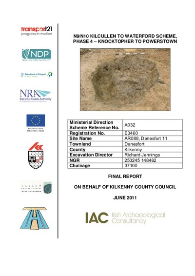 Archaeological excavation report, E3460 Danesfort 11, County Kilkenny.