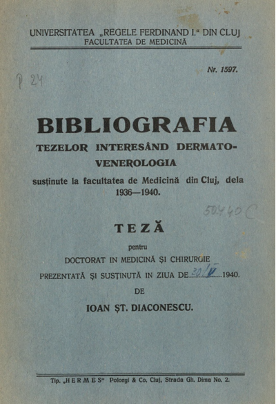 Bibliografia tezelor interesând dermato-venerologia susținute la Facultatea de Medicină din Cluj, dela 1936-1940