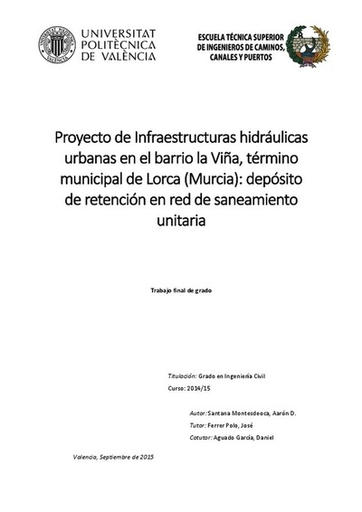 Proyecto de Infraestructuras hidráulicas urbanas en el barrio la Viña, término municipal de Lorca (Murcia): depósito de retención en red de saneamiento unitaria