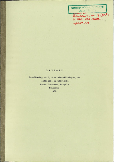 arkeologisk rapport, rapport, arkivalier, Fornlämning nr 1, elva stensättningar, en sotfläck, en kolfläck, Norra Komarken, Kungälv Bohuslän 1968