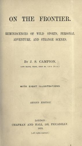On the frontier reminiscences of wild sports, personal adventures, and strange scenes