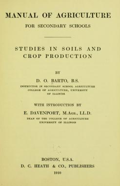 Manual of agriculture for secondary schools; studies in soils and crop production