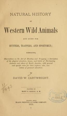 Natural history of western wild animals and guide for hunters, trappers, and sportsmen