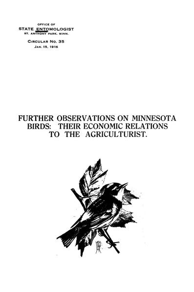 Further observations on Minnesota birds : their economic relations to the agriculturist.