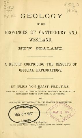 Geology of the provinces of Canterbury and Westland, New Zealand, a report comprising the results of official explorations