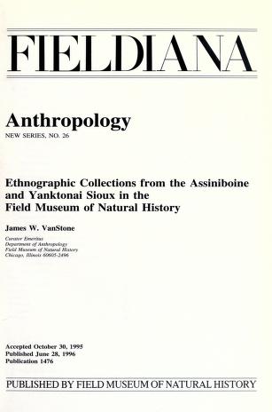 Ethnographic collections from the Assiniboine and Yanktonai Sioux in the Field Museum of Natural History