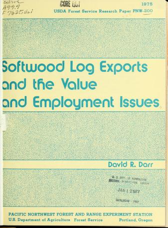 Softwood log exports and the value and employment issues