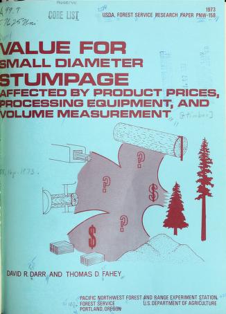 Value for small diameter stumpage affected by product prices, processing equipment, and volume measurement