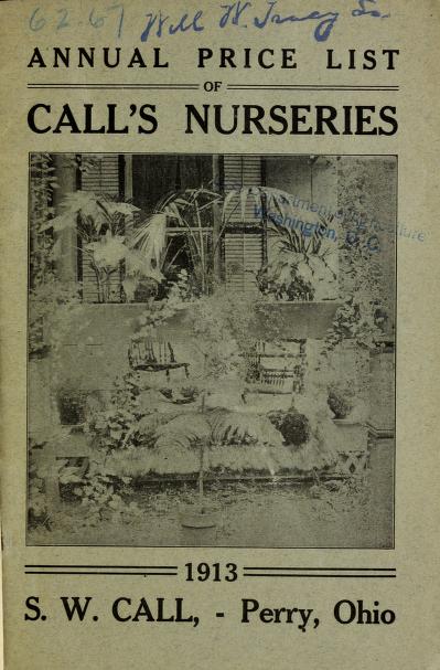 Annual price list of Call's Nurseries : 1913S.W. Call's price list