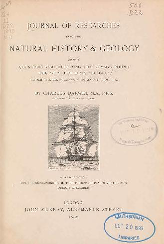 Journal of researches into the natural history and geology of the countries visited during the voyage round the world of the H.M.S. 'Beagle' : under the command of Capt. Fitz Roy, R.N.