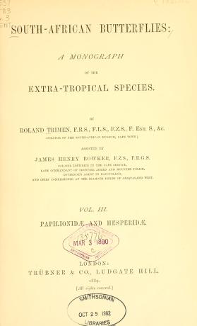 South-African butterflies ; a monograph of the extra-tropical speciesTrimen's South African butterflies
