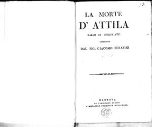 La morte d'Attila : ballo in cinque atti