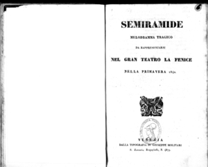Semiramide : melodramma tragico da rappresentarsi nel Gran Teatro la Fenice nella primavera 1840