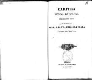Caritea regina di Spagna : melodramma serio da rappresentarsi nell'I. R. Teatro alla Scala l'autunno dell'anno 1832