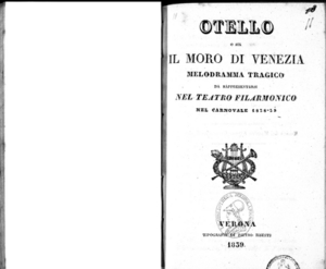 Otello o sia il moro di Venezia : melodramma tragico da rappresentarsi nel Teatro Filarmonico nel Carnovale 1838-39