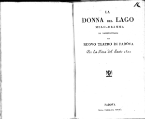 La donna del lago melo-dramma da rappresentarsi sul Nuovo Teatro di Padova per la Fiera del Santo 1822