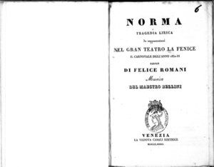 Norma : tragedia lirica, da rappresentarsi nel gran Teatro La Fenice il carnovale 1832-33