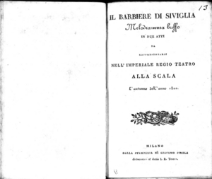 Il barbiere di Siviglia, melodramma buffo in due atti da rappresentarsi nell'Imperiale Regio Teatro alla Scala l'autunno dell'anno 1820