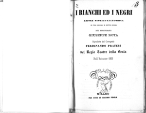 I Bianchi ed i Negri : azione storica - allegorica in tre quadri e sette scene
