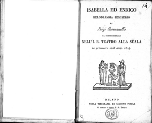 Isabella ed Enrico, melodramma semiserio di Luigi Romanelli da rappresentarsi nell'I. R. Teatro alla Scala la primavera dell'anno 1824
