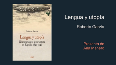 Lengua y utopía, Roberto Garvía / prezento de Ana Manero