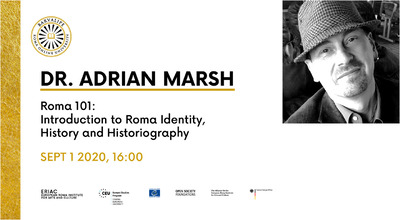 Roma 101: Roma Identity, History and Historiography by Dr. Adrian Marsh